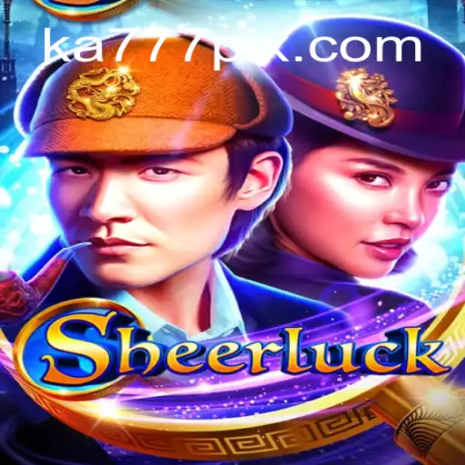 Unveiling Sheerluck: The Exciting World of KA777 Cassino❤️ Exploda nas Mesas!